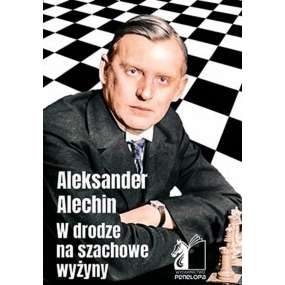 Aleksander Alechin. W...