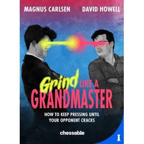 Grind Like a Grandmaster - M. Carlsen, D. Howell (K-6311)