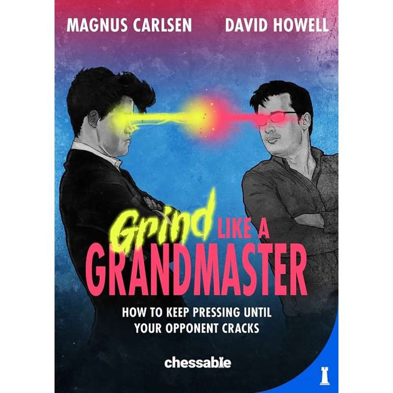 Grind Like a Grandmaster - Magnus Carlsen, David Howell (K-6311)