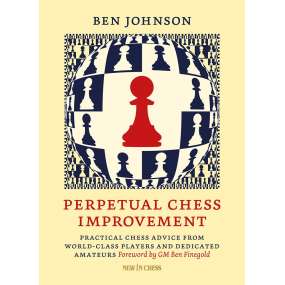 Perpetual Chess Improvement - Ben Johnson (K-6318)