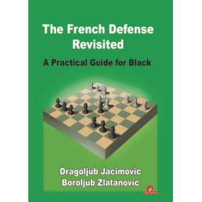 The French Defense Revisited - Dragoljub Jacimovic, Boroljub Zlatanovic (K-6327)