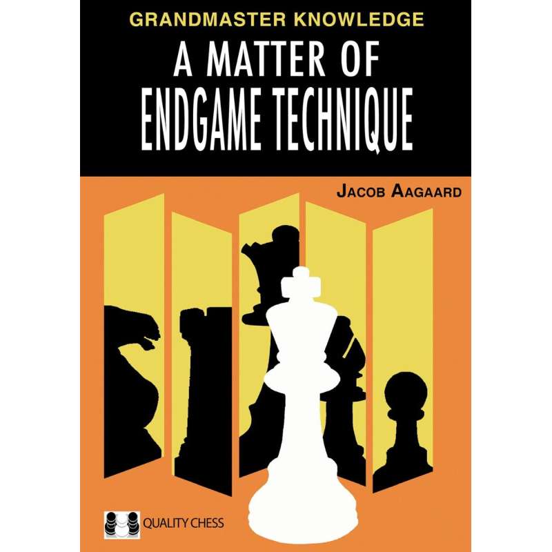 A Matter of Endgame Technique - Jacob Aagaard