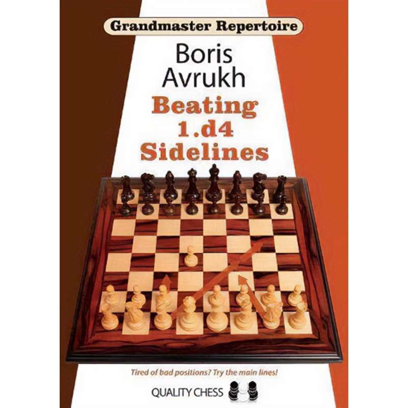 Grandmaster Repertoire 11 - Beating 1.d4 Sidelines - Boris Avrukh (K-3537/11)