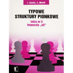 Forpoczta "e5". Tabia nr 5. Typowe struktury pionkowe I. Gawle, J. Moraś (K-6235/5)