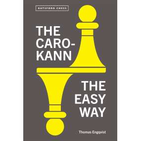 The Caro-Kann The Easy Way - Thomas Engqvist (K-6341)