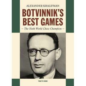 Botvinnik's Best Games - Alexander Khalifman (K-6462)