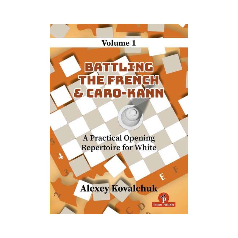A Practical Opening Repertoire for White – Część 1 - Alexey Kovalchuk (K-6475)