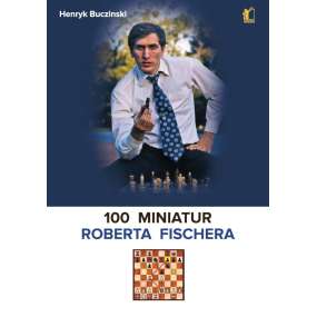 100 miniatur Roberta Fischera - Henryk Buczinski (K-6504)