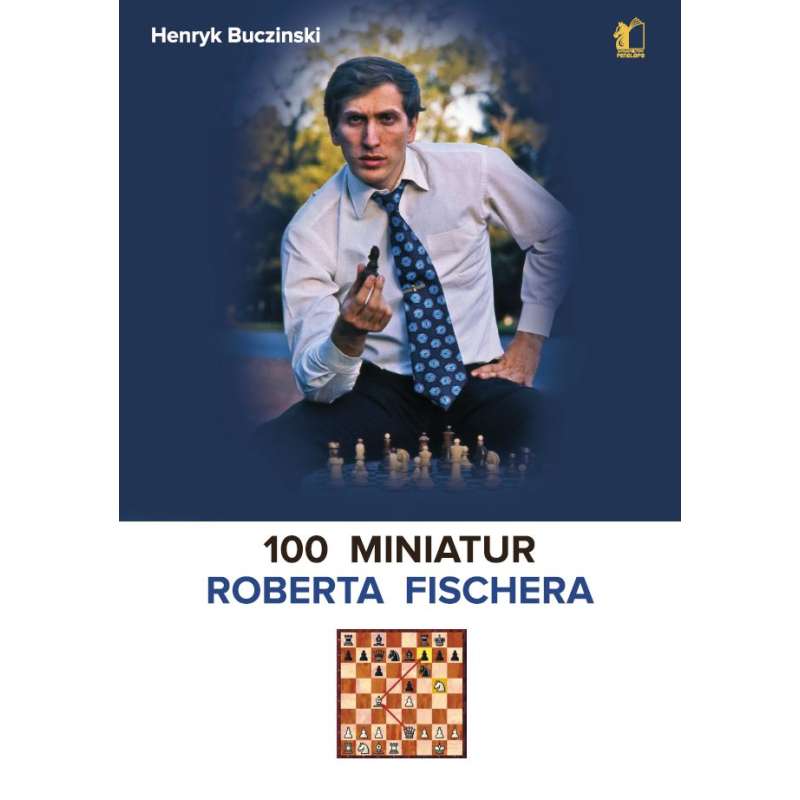 100 miniatur Roberta Fischera - Henryk Buczinski (K-6504)