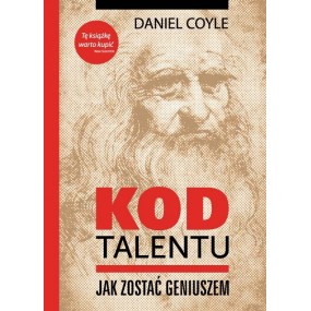 Daniel Coyle " Kod Talentu. Jak zostać geniuszem" ( K-3533 )