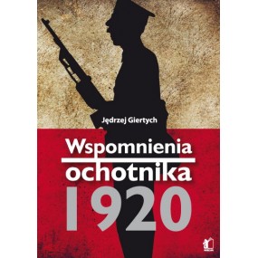 Wspomnienia ochotnika 1920 - Jędrzej Giertych (K-3531)