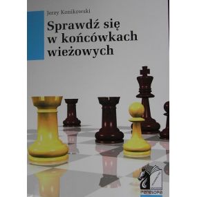 " Sprawdź się w końcówkach wieżowych" J.Konikowski ( K-2491 )