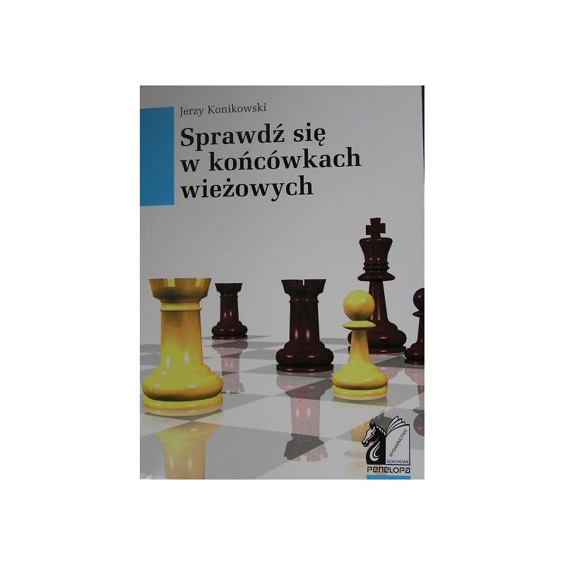 " Sprawdź się w końcówkach wieżowych" J.Konikowski ( K-2491 )
