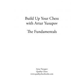 Artur Jusupow - Build up your chess 1 -  Beyond the Basics (K-2267/1)