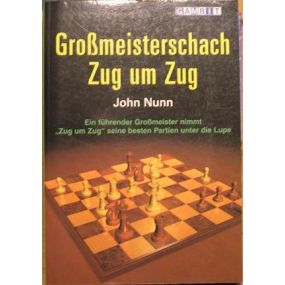 Nunn John "Grossmeisterschach Zug um Zug" (K-732)