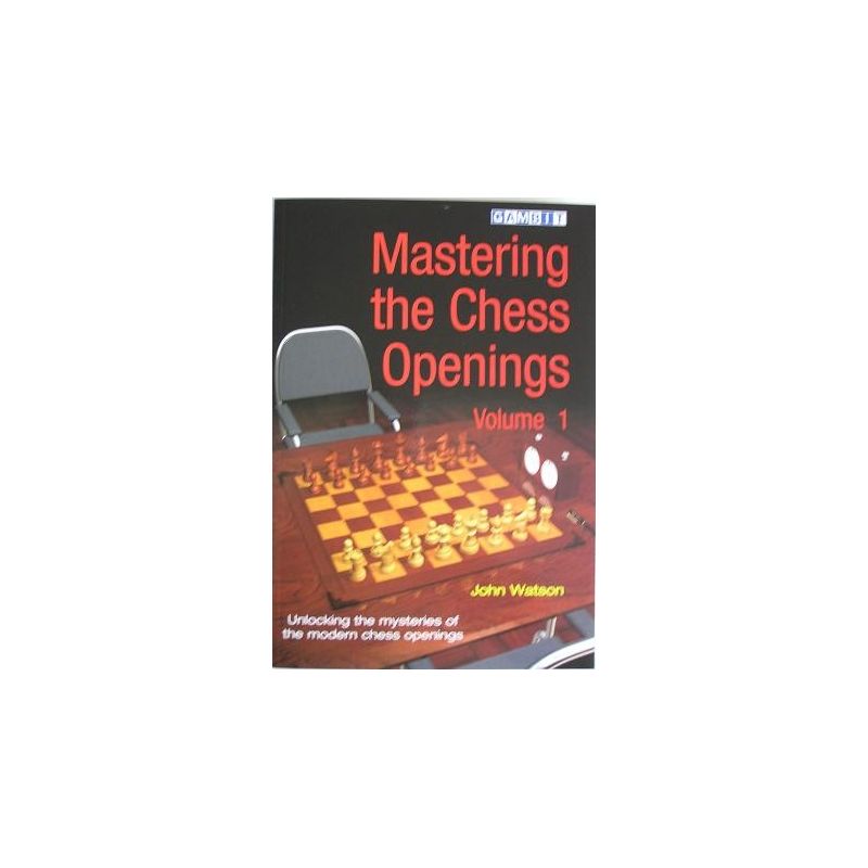 Watson John "Mastering the Chess Openings" vol.1 (K-671)