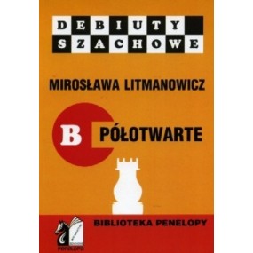 M. Litmanowicz "Jak rozpocząć partię szachową" cz. B ( K-10/B )