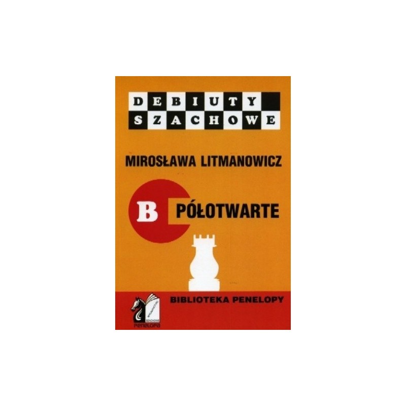 M. Litmanowicz "Jak rozpocząć partię szachową" cz. B ( K-10/B )