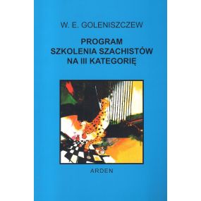 Goleniszczew ” Program szkolenia szachistów na III kategorię” (K-386/III)