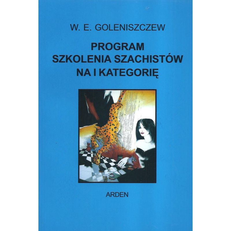 Goleniszczew "Program szkolenia szachistów na I kat." (K-386/I)