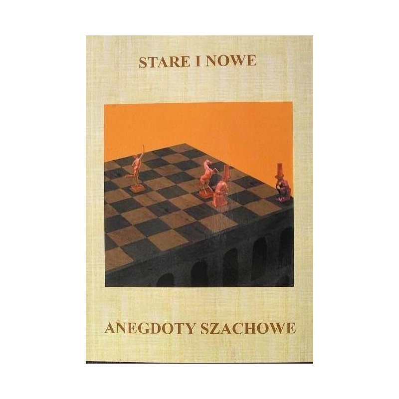 J.Przewoźnik " Stare i nowe anegdoty szachowe" ( K-3546 )
