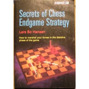 Lars Bo Hansen " Secrets of Chess Endgame Strategy"  ( K-737 )