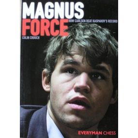 Magnus Force. How Carlsen beat Kasparov's Record - Colin Crouch (K-3131/mf)