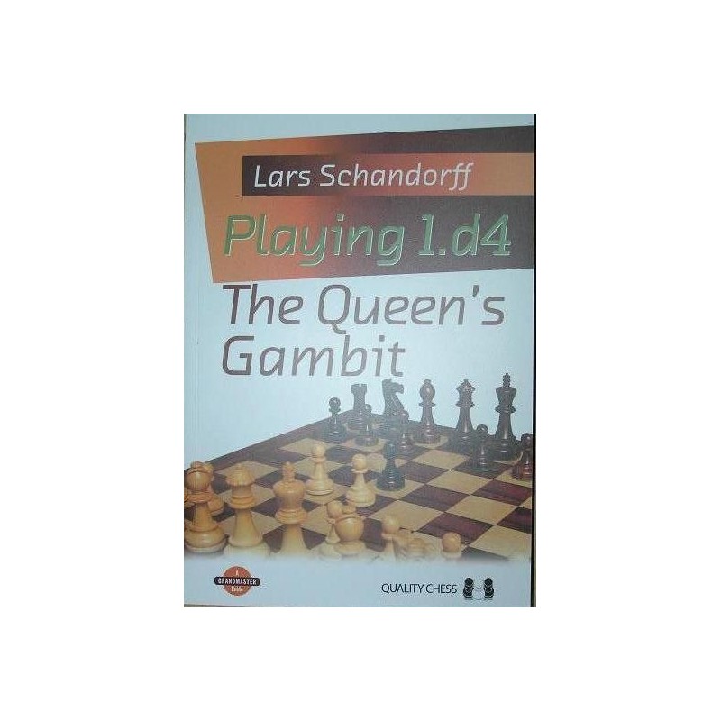 L.Schandorff "Playing 1.d4.The Queen's Gambit " ( K-3536 )