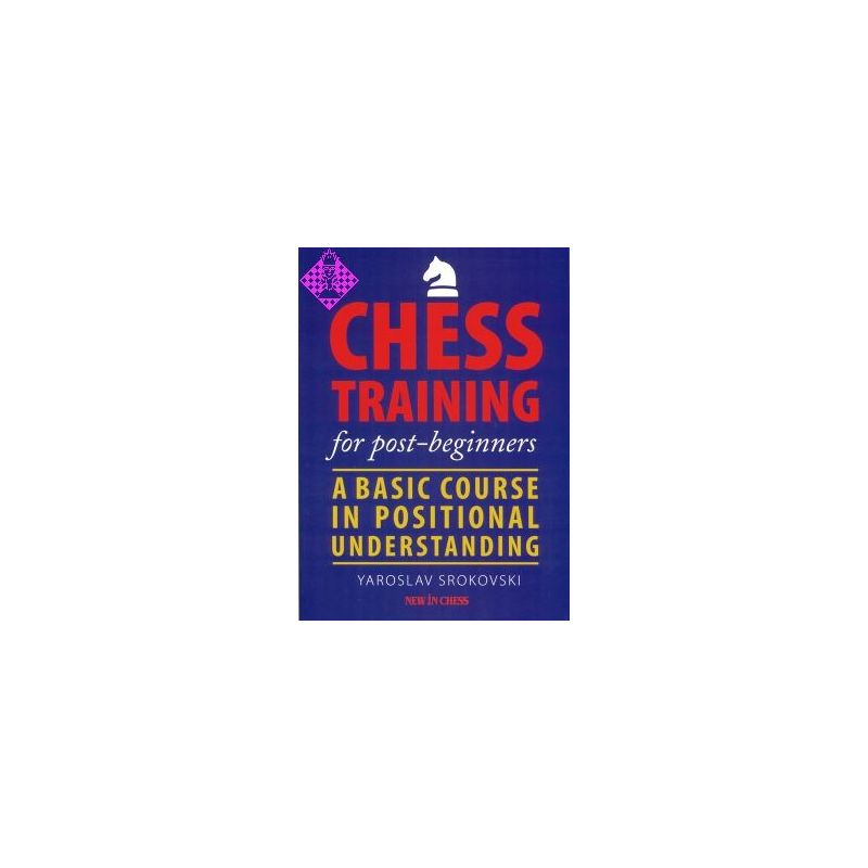 J.Srokowski "Chess Training for post-beginners" (K-3642)