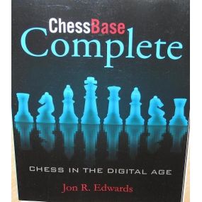 Edwards J. R. " ChessBase complete.Chess in the digital age " (K-3653)