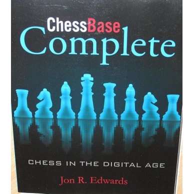 Edwards J. R. " ChessBase complete.Chess in the digital age " (K-3653) Edwards J. R. " ChessBase complete.Chess in the digital age " (K-3653)