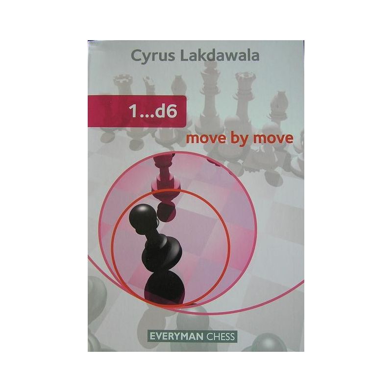 Cyrus Lakdawala " 1...d6 " ( K-3573/d6 )