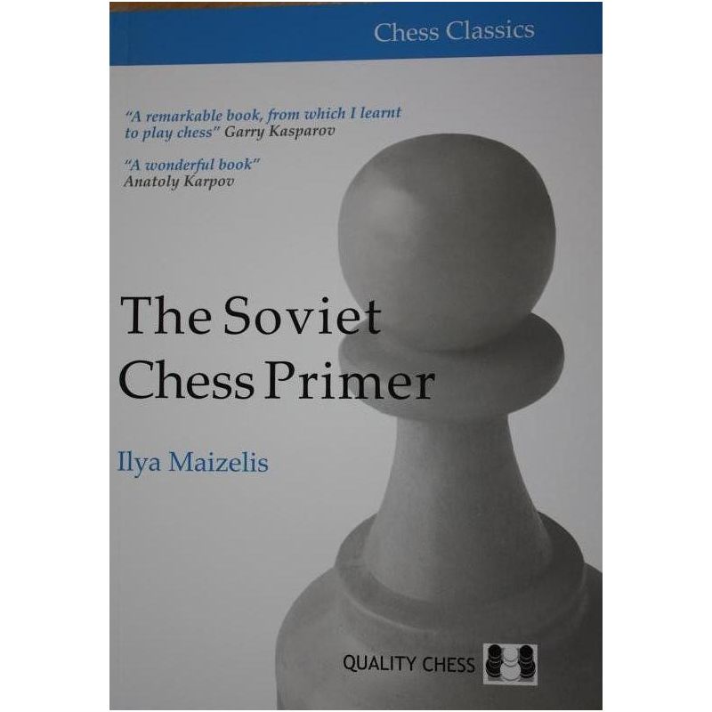 I.Maizelis " The Soviet Chess Primer" ( K-3666 )