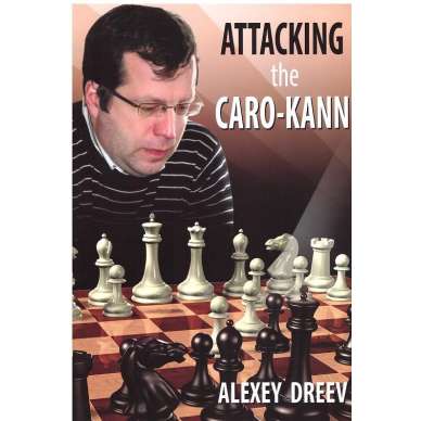 A.Dreew " Attacking the Caro-Kann " (K-3676) A.Dreew " Attacking the Caro-Kann " (K-3676)