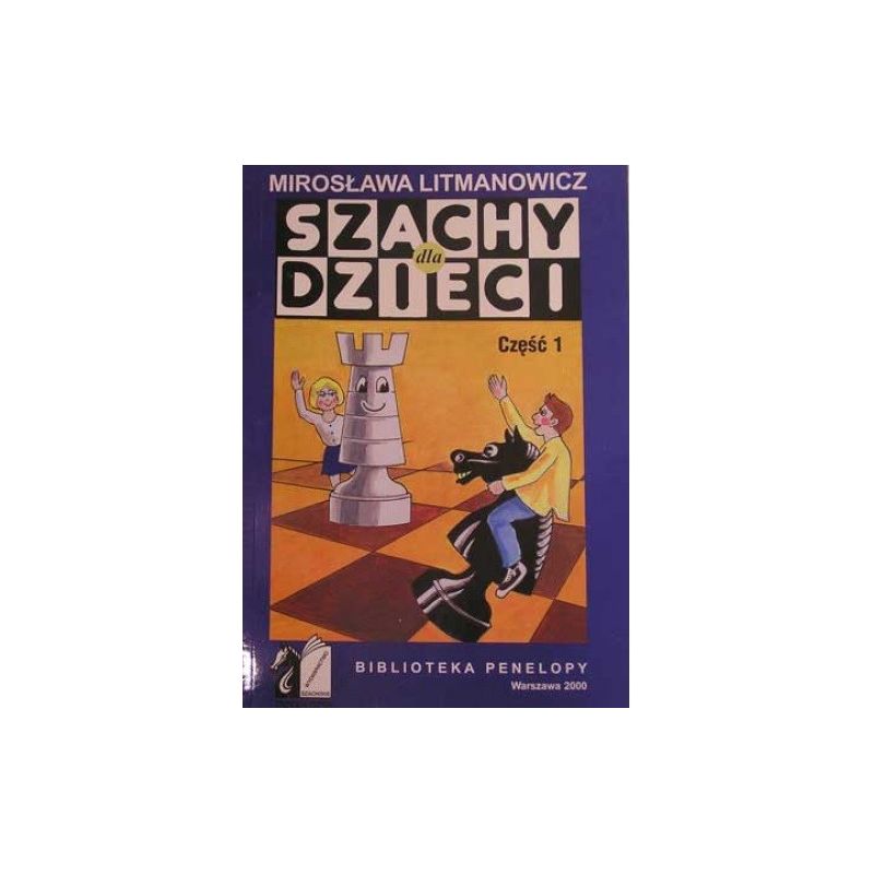 Szachy dla dzieci. Zestaw 5 części - Mirosława Litmanowicz (K-6/kpl)