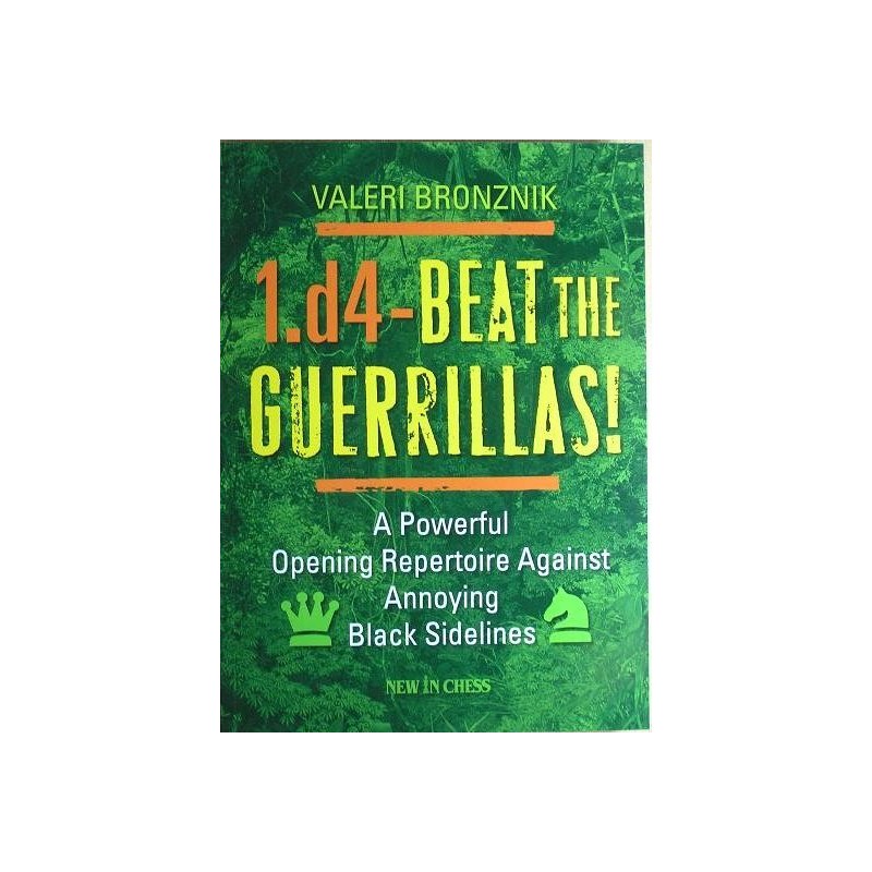 Bronznik W. "1.d4-Beat the guerrillas" ( K-3516 )