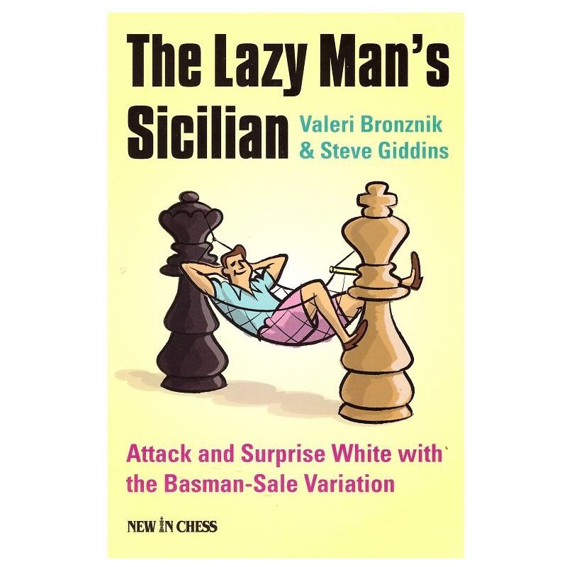 Bronznik W.,Giddins S. "The Lazy Man's Sicilian" (K-3516/lm)