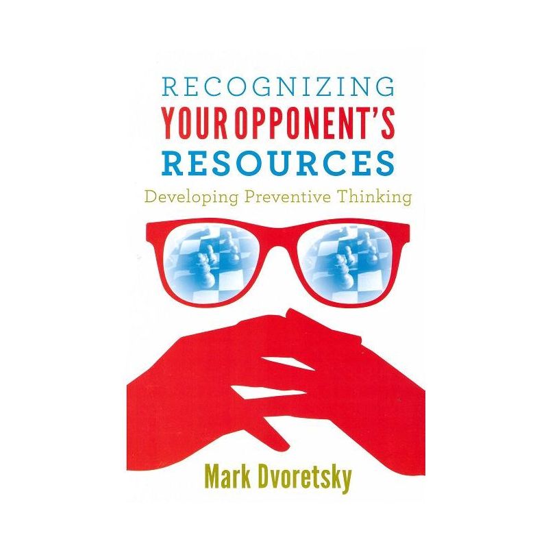 Dworecki M. " Recognizing your opponent's resources " (K-2487/rr)