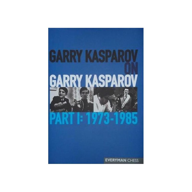 G.Kasparow "Garry Kasparov on Garry Kasparov, Part 1" ( K-3503 )