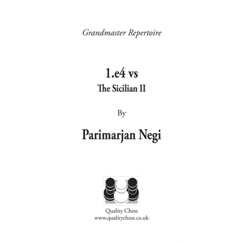 P. Negi "Grandmaster Repertoire: 1.e4 vs The Sicilian II" (K-5029)