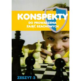 T. Stefaniak "Konspekty do prowadzenia zajęć szachowych. Część 3" (K-3398/k3)