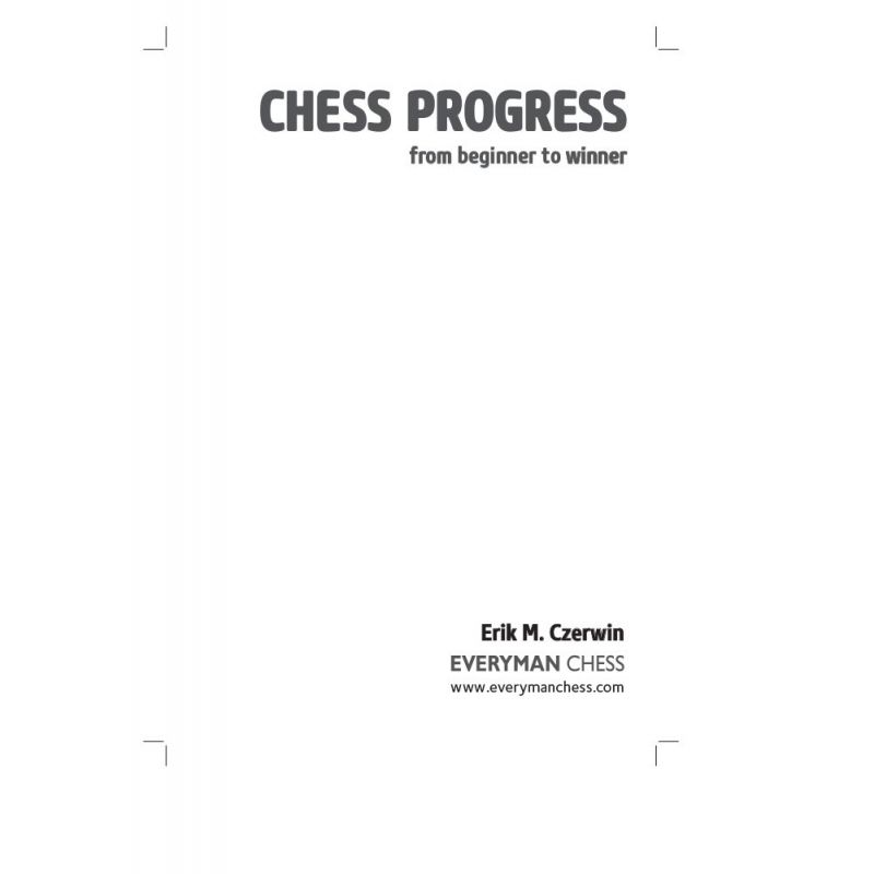 E. M. Czerwin "Chess Progress. From Beginner to Winner" (K-5040)