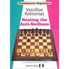 Vassilios Kotronias "Grandmaster Repertoire 6A - Beating the Anti-Sicilians" ( K-5042 )