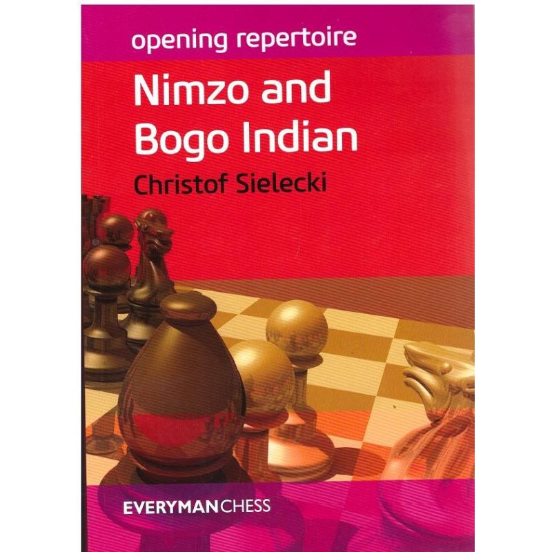 Ch.Sielecki "Nimzo and Bogo Indian" (K-5063)