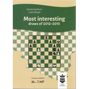 Arkadij Naiditsch, Csaba Balogh " Most interesting draws of 2012-2015" ( K-5071 )
