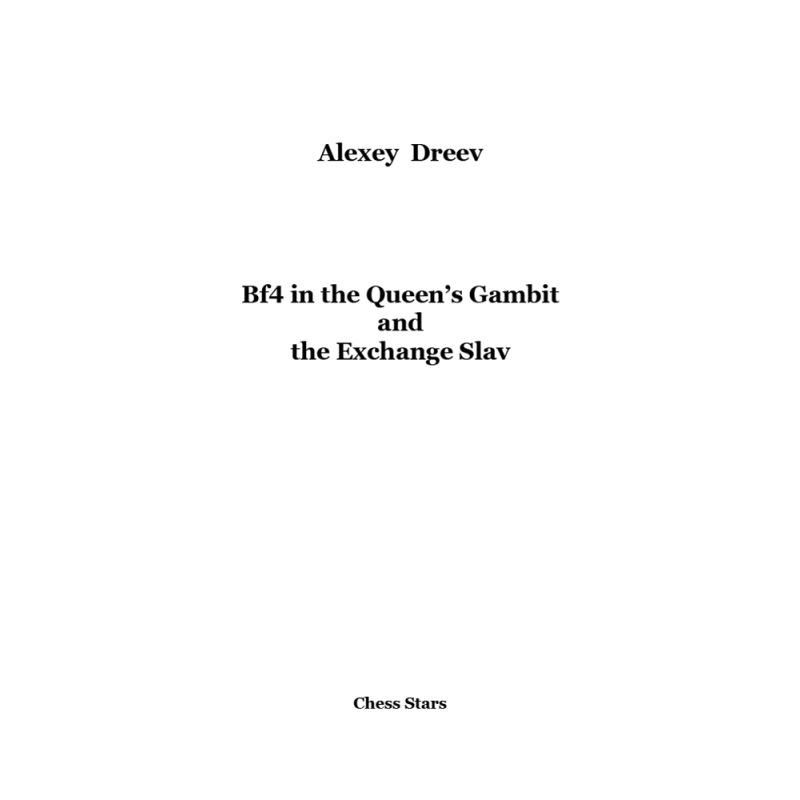 Alexey Dreev - Gf4 w Gambicie Hetmańskim i wymianie słowiańskiej  (K-5090)