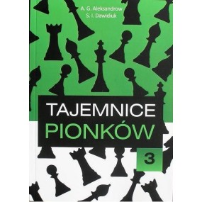 " Tajemnice pionków cz.3"A.Aleksandrow, S.Dawidiuk ( K-3482/3 )