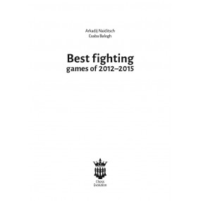 A. Naiditsch, C. Balogh - Best Fighting Games of 2012-2015 (K-5096)