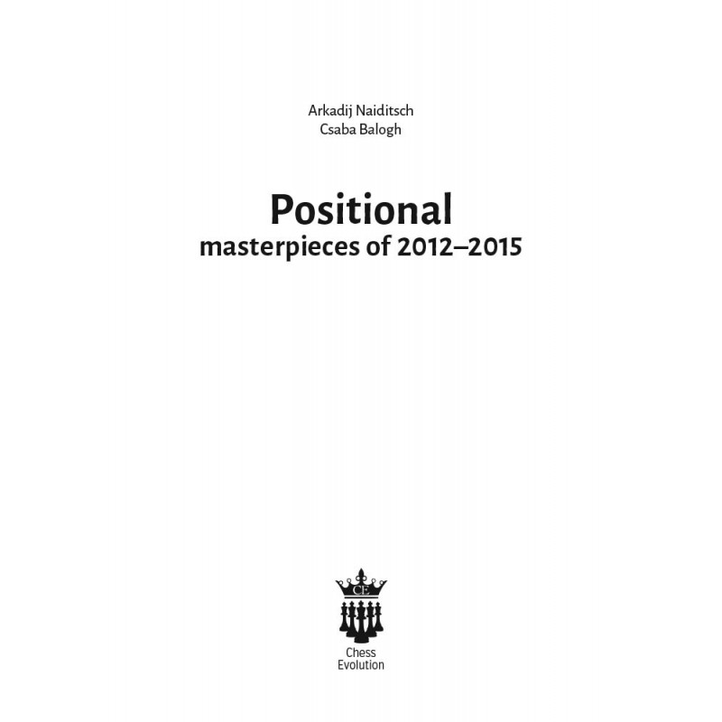 A. Naiditsch, C. Balogh - Positional Masterpieces of 2012-2015  (K-5098)