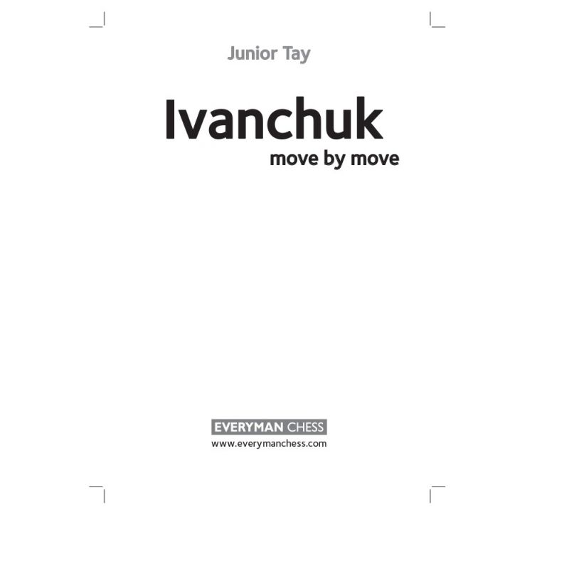 Junior Tay "Ivanchuk. Ruch za ruchem" (K-5109/1)